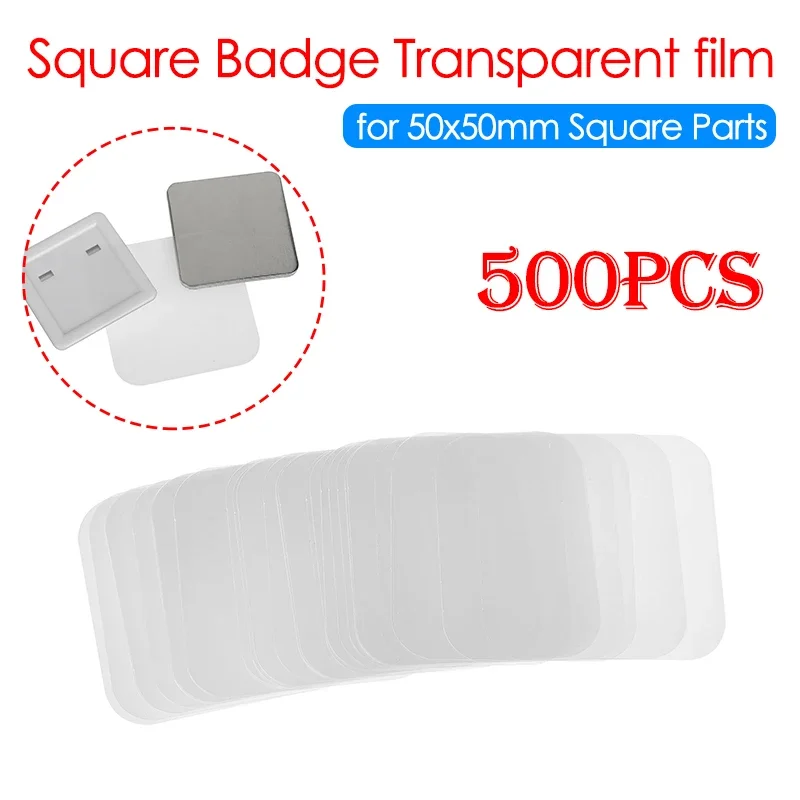 500PCS Square Badge Transparent Films Fridge Magnets Films for 50MM Button Maker 50x50mm Square Badge Button Top Cover Films