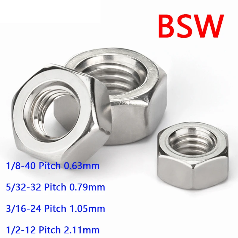 2/5PCS A2 304 Stainless Steel BSW Hex Hexagon Nuts 1I8-40 5I32-32 3I16-24 1I2-12 PITCH Of Tooth 0.63mm-2.11mm