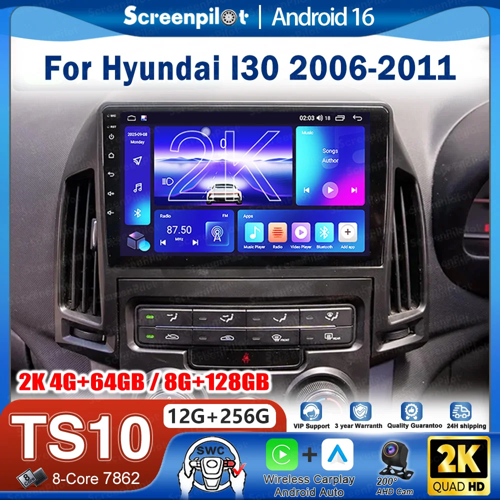 Android 16 For Hyundai I30 2006 2007 2008 2009 2010 2011 Car Radio Stereo Head Unit CarPlay Auto radio Touch Screen Wifi 8 Core