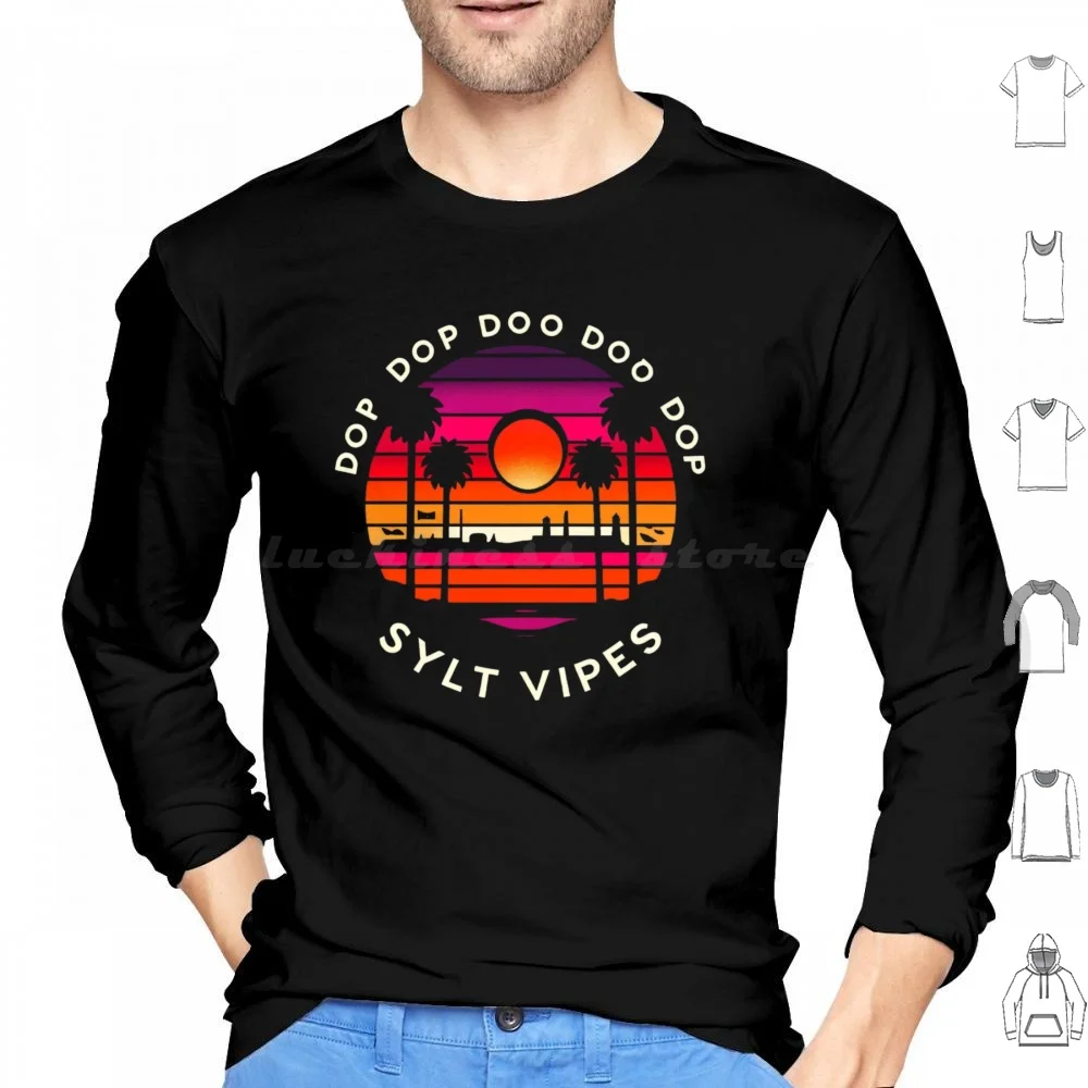 D ? P D ? D ? D ? D ? P Sylt Vipes Sunset Palmen Patriot Hoodies Long Sleeve Cultural Phrase Trendy Design Bold