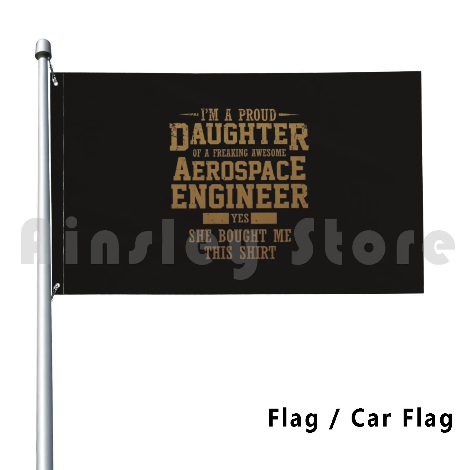 Aerospace Engineer Daughter Shirt Proud Child Outdoor Decor Flag Car Flag Earthworms Rocketship Spaceship Rocket