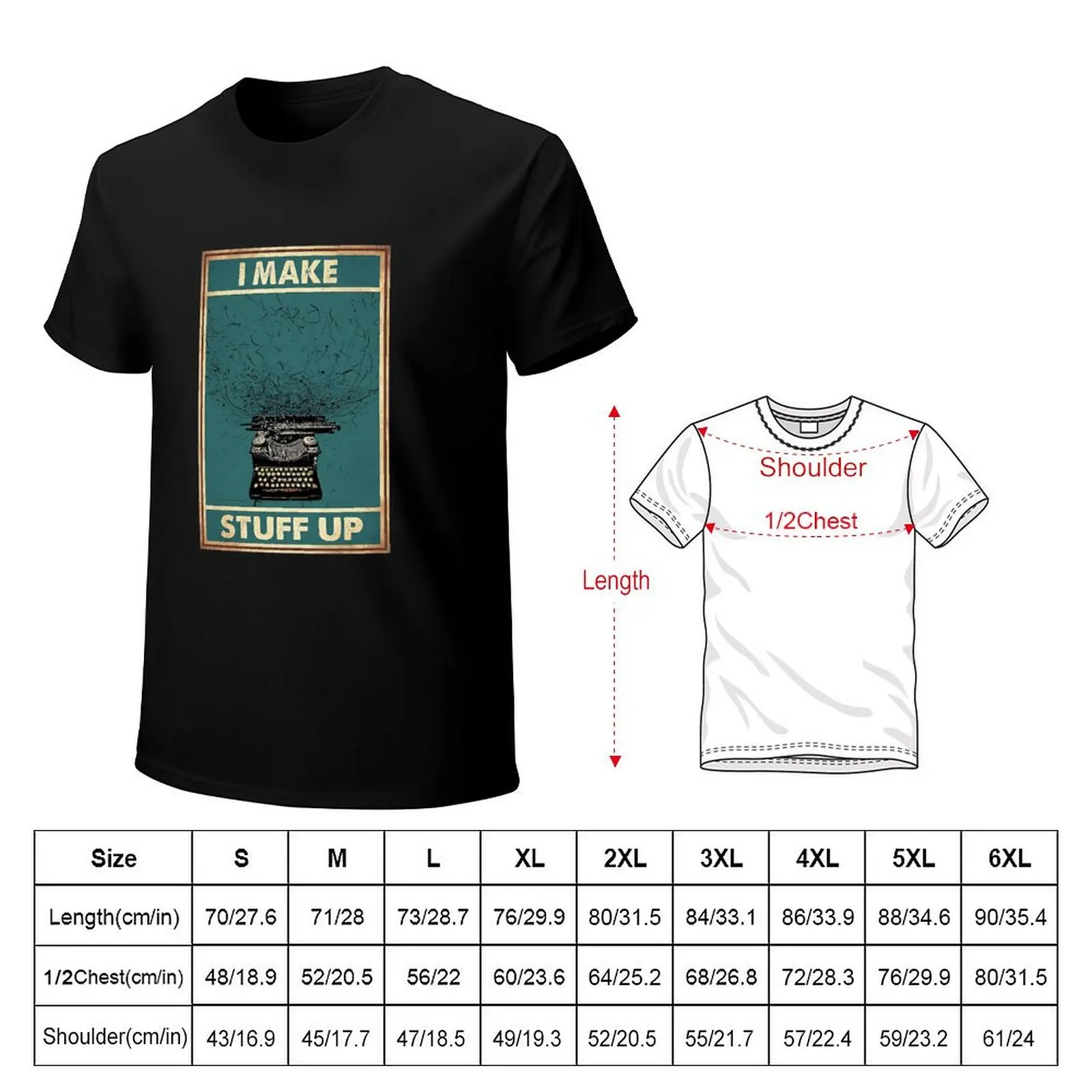 Writer I Make Stuff Up T-Shirt Casual Lightweight Short Sleeve Top
