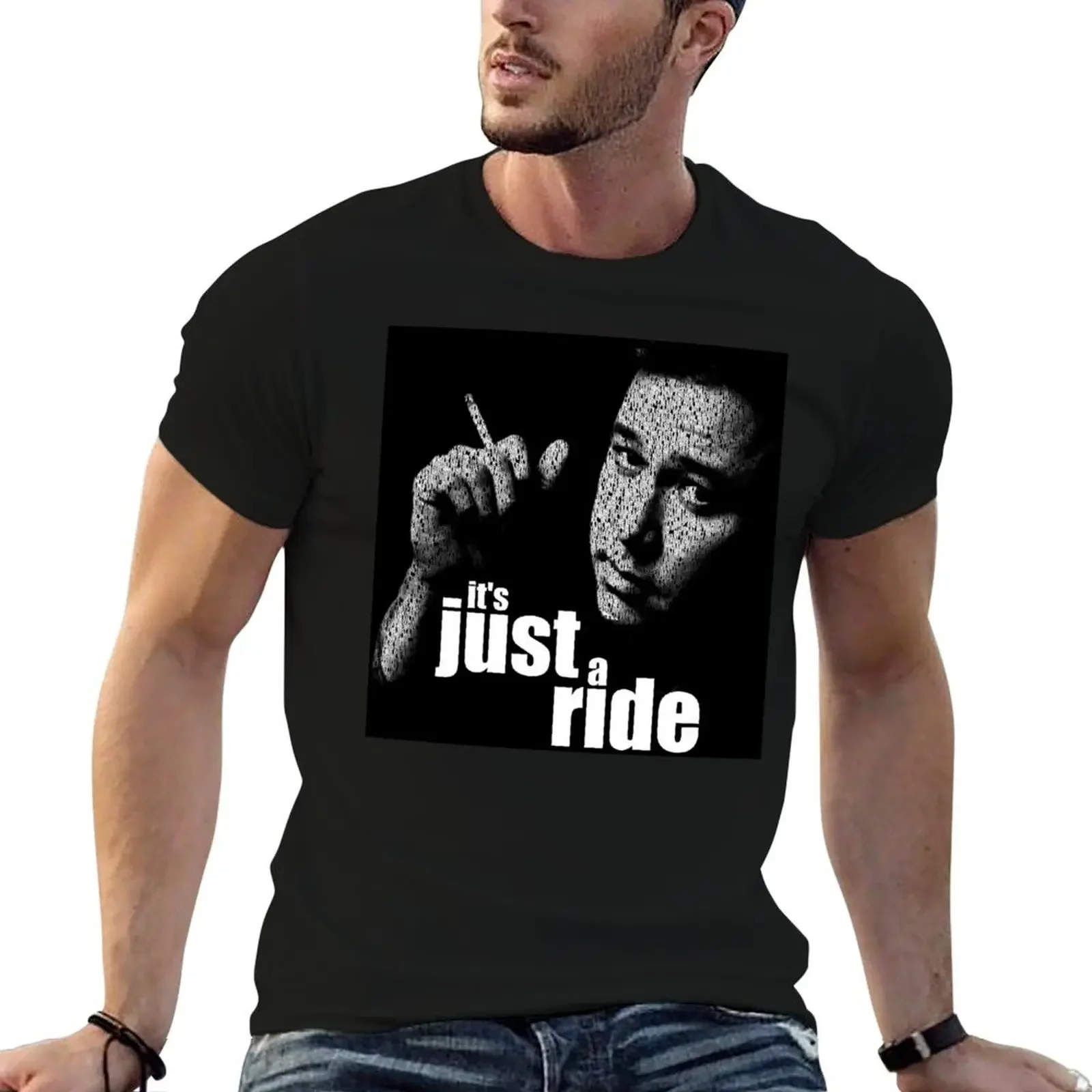 

It's Just a Ride Word Art T-Shirt Aesthetic clothing vintage anime stuff for a boy mens workout shirts