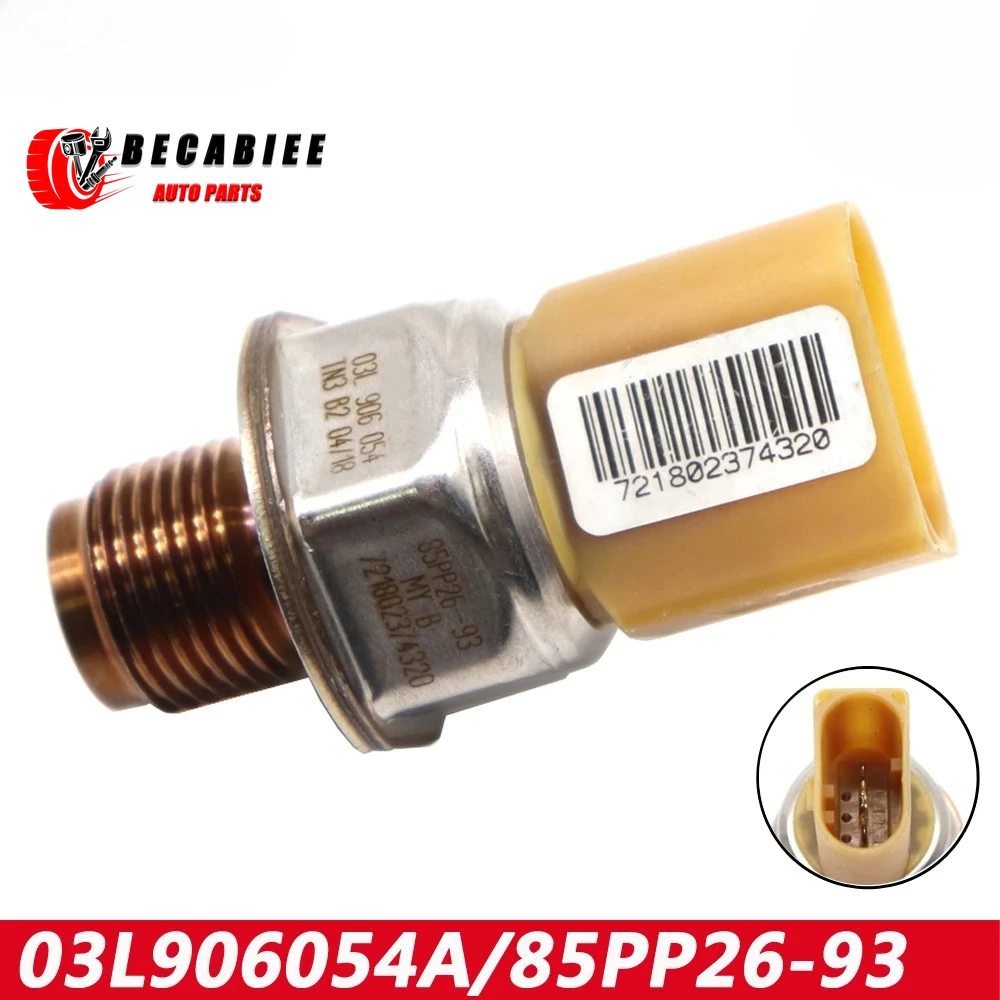 

85PP26-93 03L906054 Fuel Rail Pressure Sensor Valve For Audi A3 A5 A6 Q5 Volkswagen Beetle Golf Passat 2.0L Diesel 03L906054A