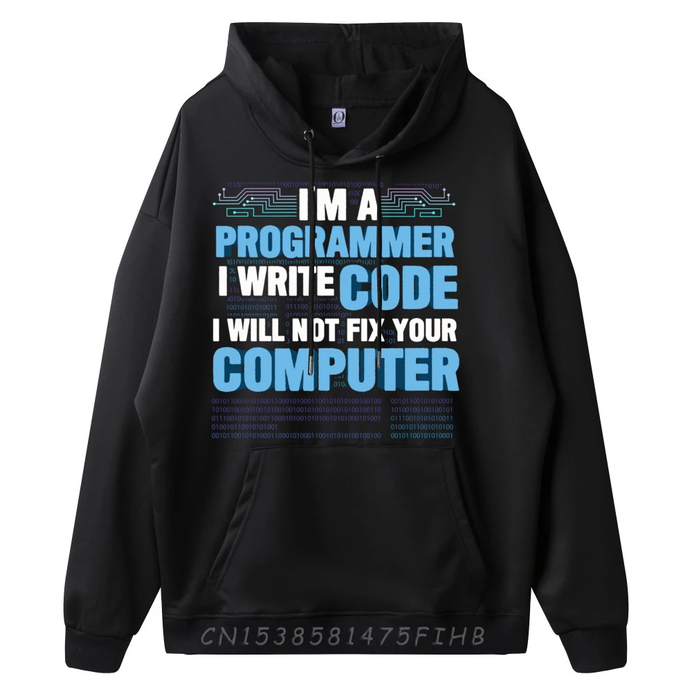 Computer Programmer I Will Not Fix Your Computer Free Shippping Items Lowest Prices Halloween Sweatshirts Big And Tall Cool