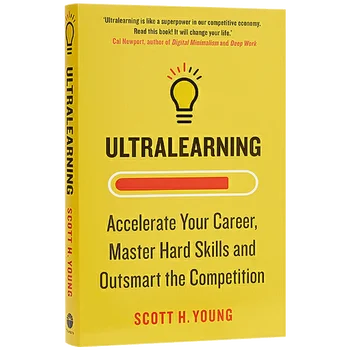 Ultralearning Scott H. Young 마스터 하드 스킬 및 경쟁 영어 책, 당신의 경력 가속화 