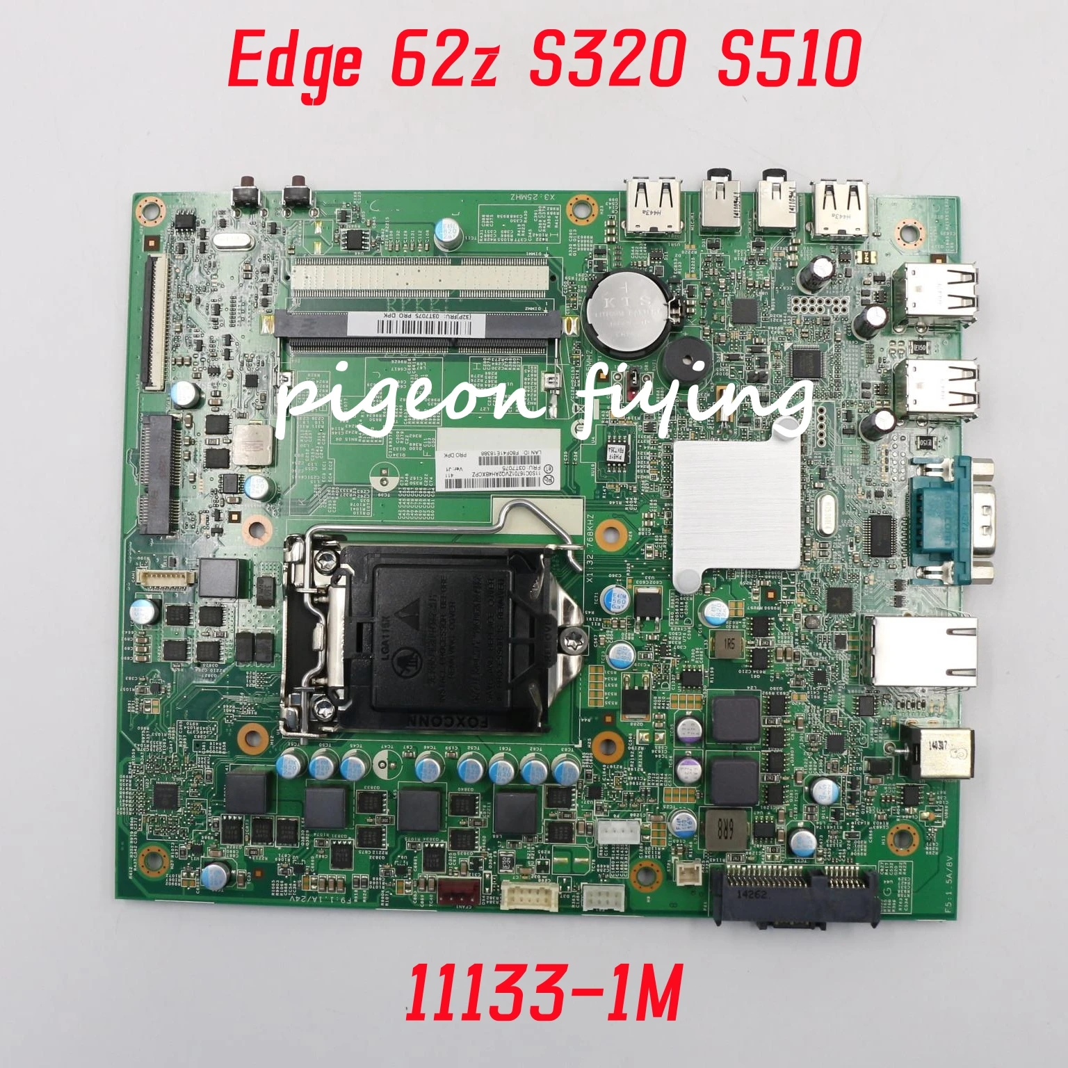 

11133-1M Mainboard For Lenovo Edge 62z S320 S510 IH61S Motherboard FRU: 03T7075 03T9028 100% Test OK