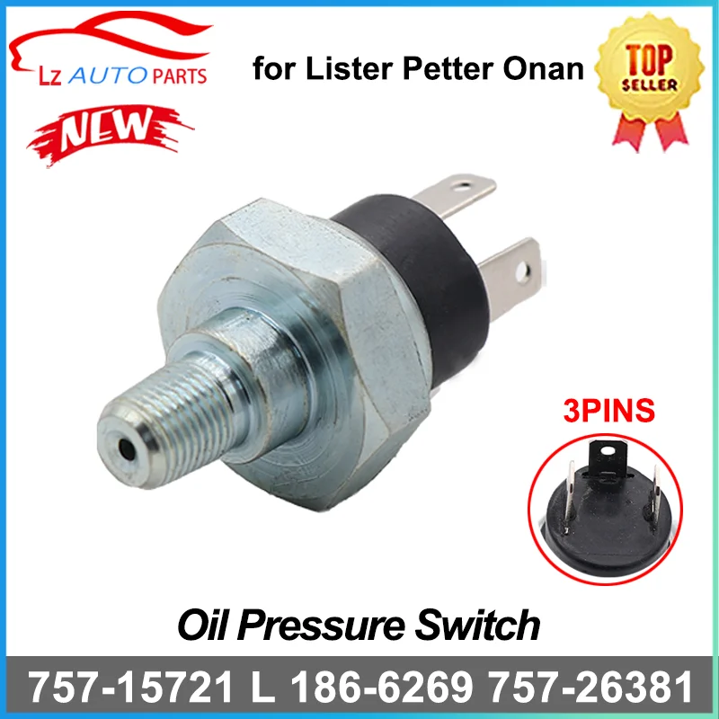 

3P Oil Pressure Switch Sensor 757-15721 L 186-6269 757-26381 for Lister Petter Onan LPW LPWT LPWS LPA 75715721L 1866269 75726381