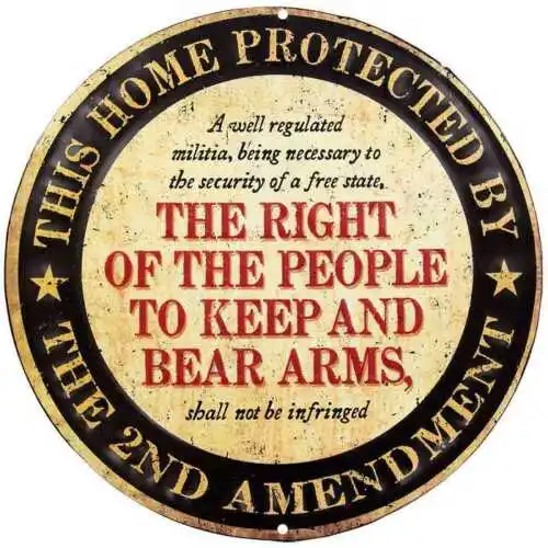 Gun Rights Metal Sign w/ Wording of the  2nd Amendment NRA 10