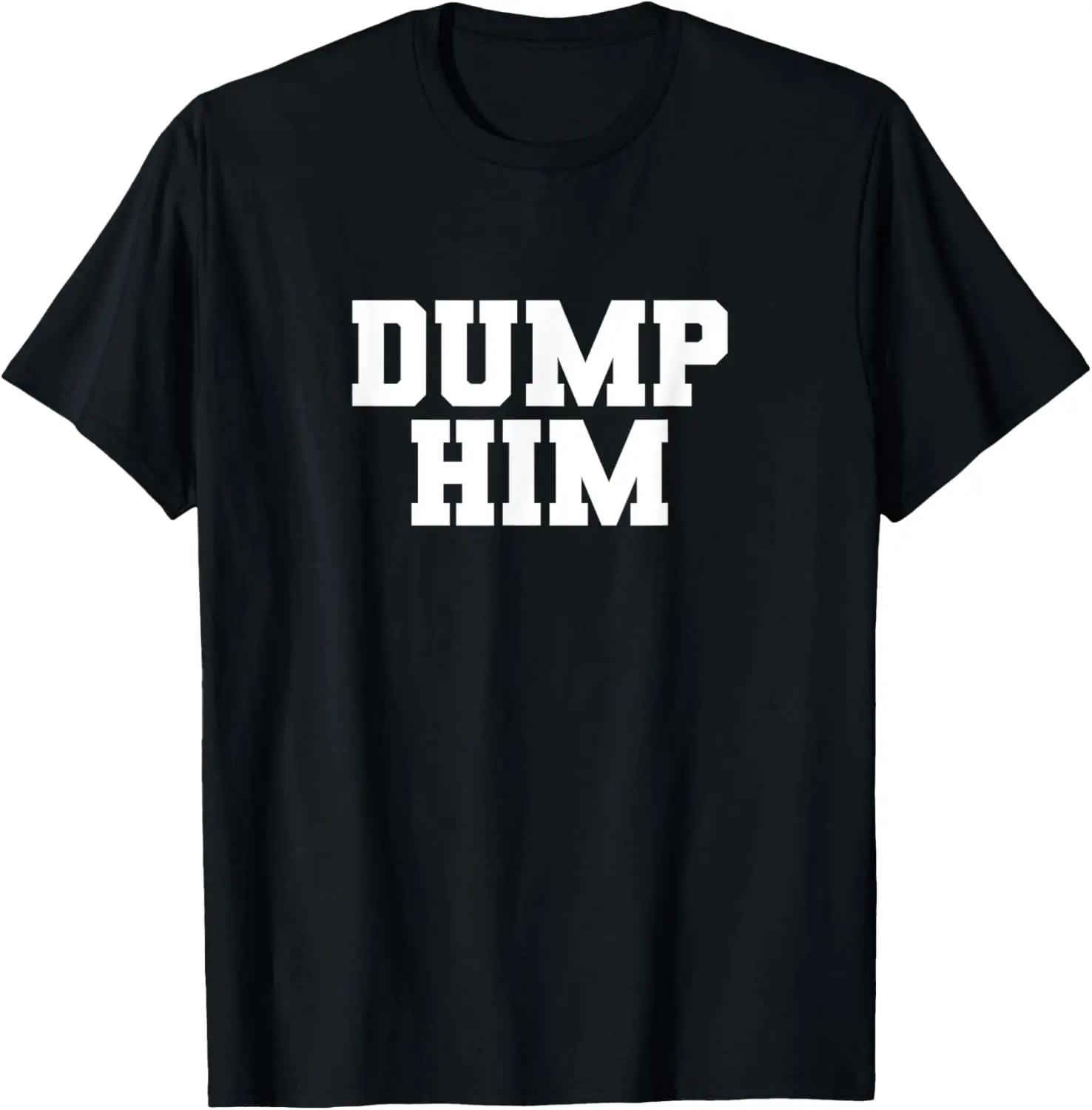 Dump Him Funny Anti…