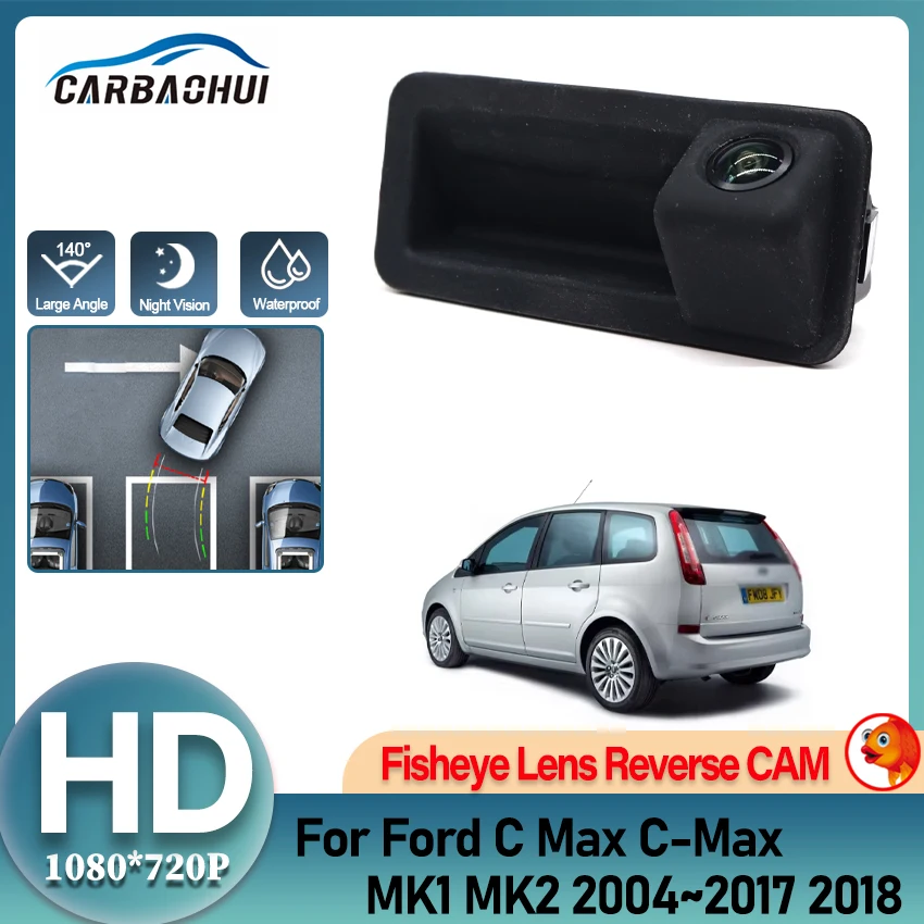Trunk Handle Camera For Ford C Max C-Max MK1 MK2 2004~2015 2016 2017 2018 HD CCD Waterproof Backup Rear View Parking Camera