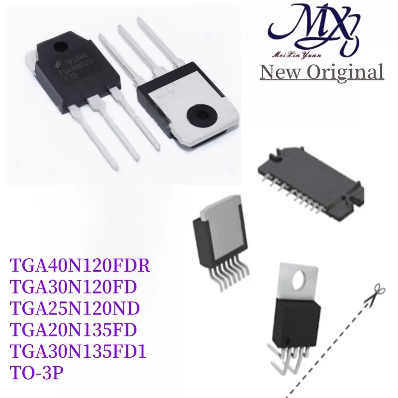 MXY 5Pcs TGA40N120FDR TGA30N120FD TGA25N120ND TGA20N135FD  TGA30N135FD1 40N120FDR 30N120FD 25N120ND 20N135FD 30N135FD1 TO-3P IC