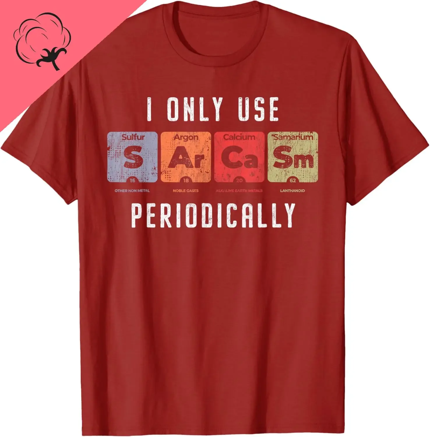 

Sarcasm Periodic Table Pun Funny Science Graphic Tee Cotton Men's Short Sleeve T-Shirt
