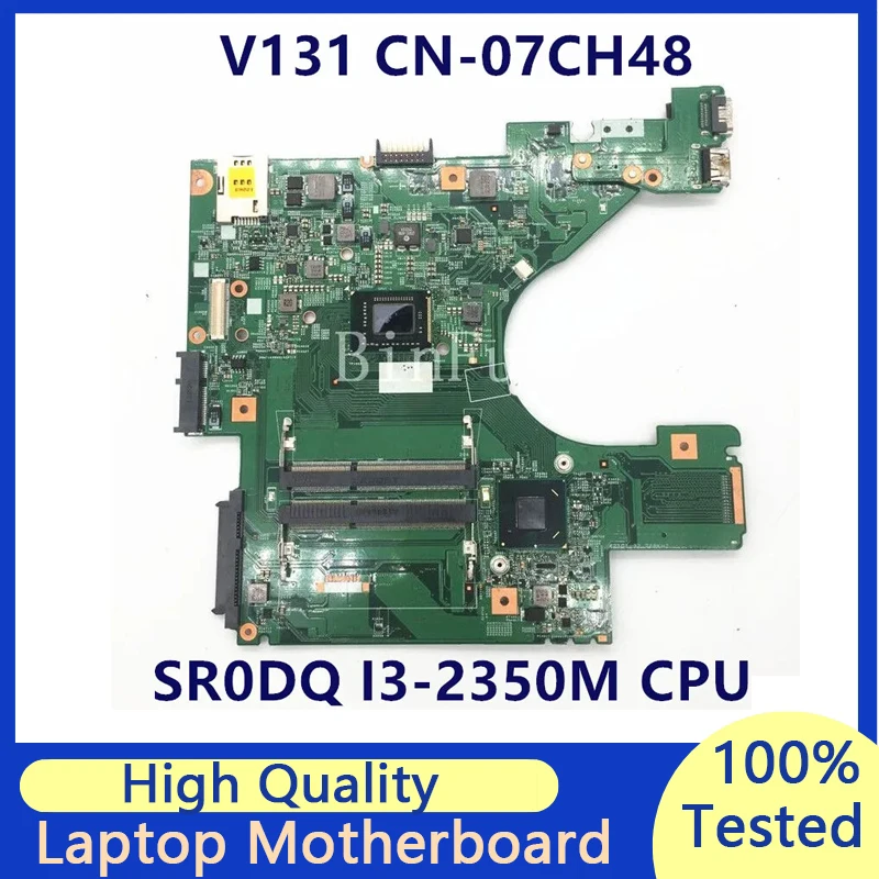 

CN-07CH48 07CH48 7CH48 For Dell Vostro 131 V131 Laptop Motherboard 10321-1 48.4ND01.011 With SR0DQ I3-2350M CPU 100% Tested Good