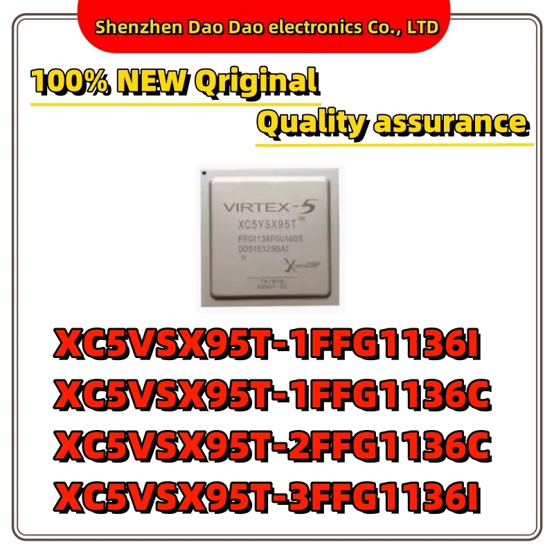 

XC5VSX95T-1FFG1136I XC5VSX95T-1FFG1136C XC5VSX95T-2FFG1136C XC5VSX95T-3FFG1136I IC Chip FBGA1136