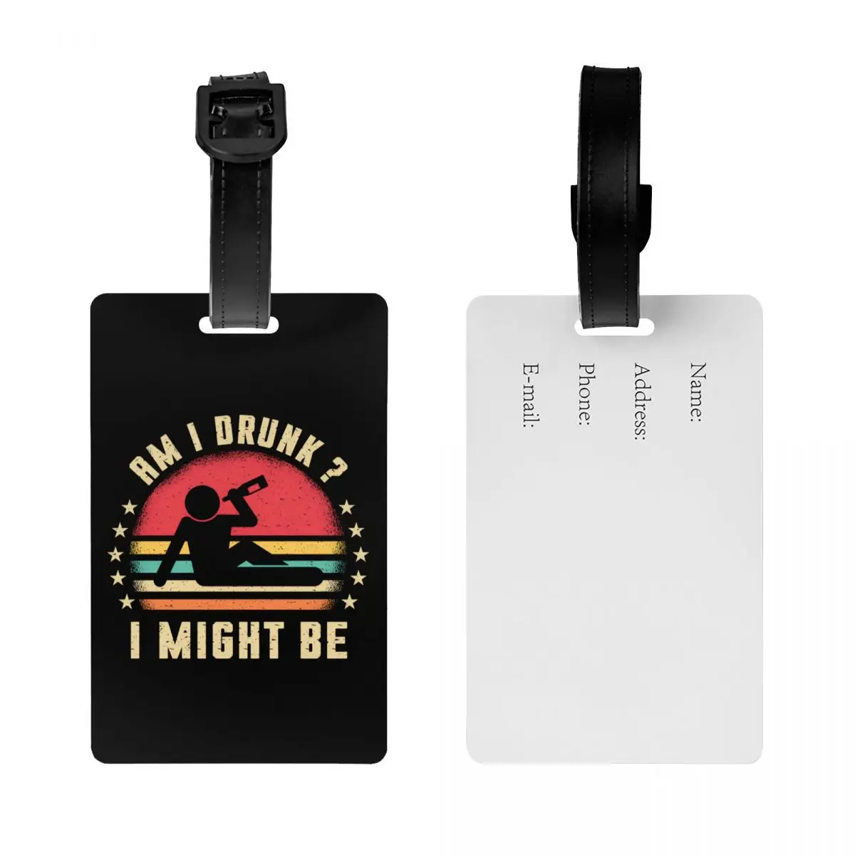Custom Am I Drunk I Might Be Humor Alcohol Saying Luggage Tag Privacy Protection Baggage Tags Travel Bag Labels Suitcase