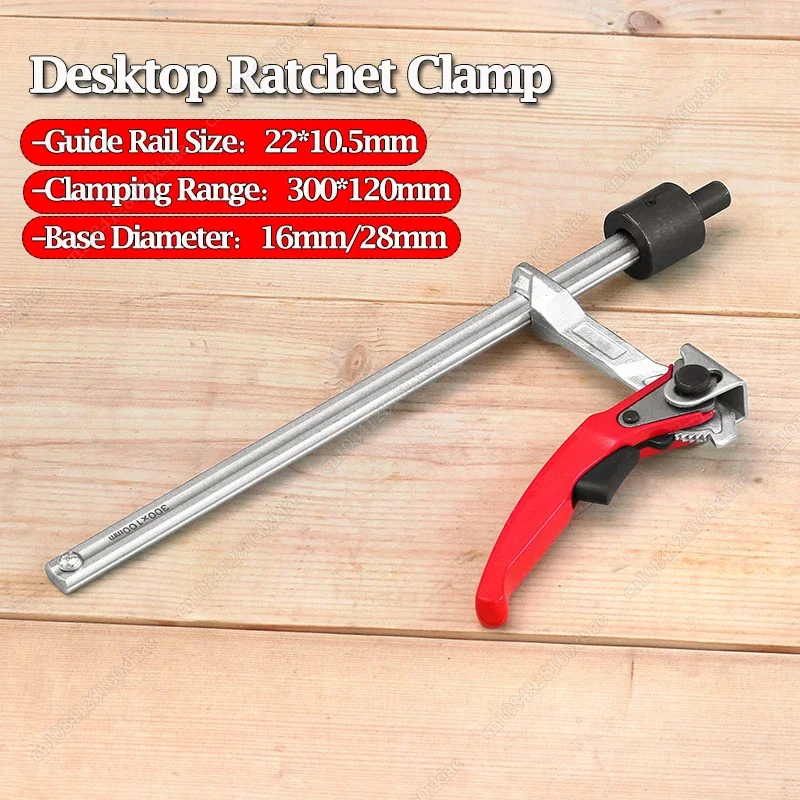 

16/28mm Hole Woodworking Desktop Quick Acting Hold Down Clamp Desktop Clip Fast Fixed For Woodworking Benches Tool Ratchet