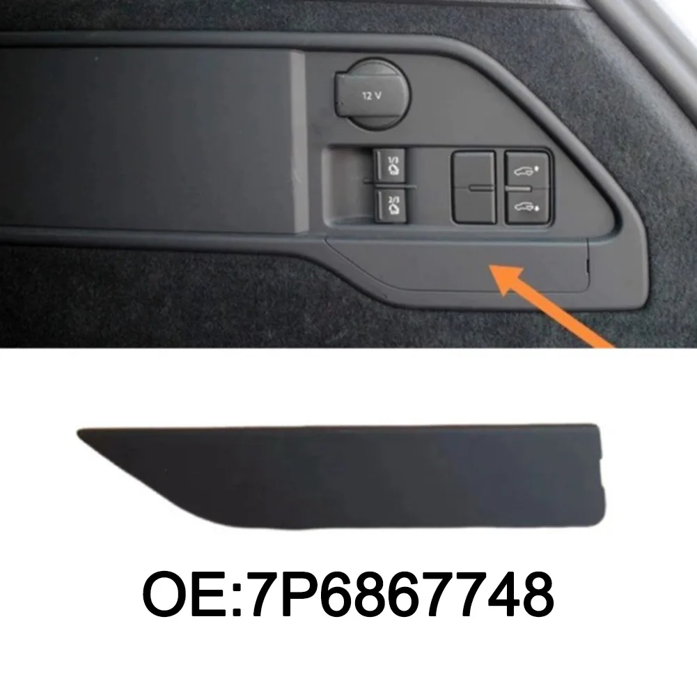 

Black Car Rear Trunk Lining Switch Side Cover For Touareg 2011-2017 7P6867748 Replacement Switch Side Cover Interior Parts