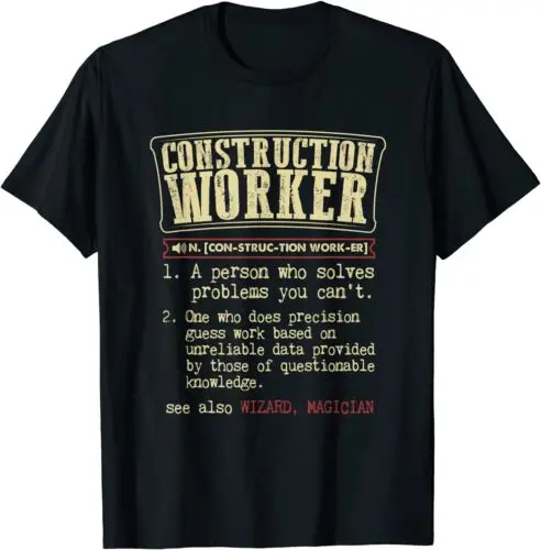 Novo! Trabalhador da construção definição engraçada Gift Idea Cool T-shirt, Made in EUA