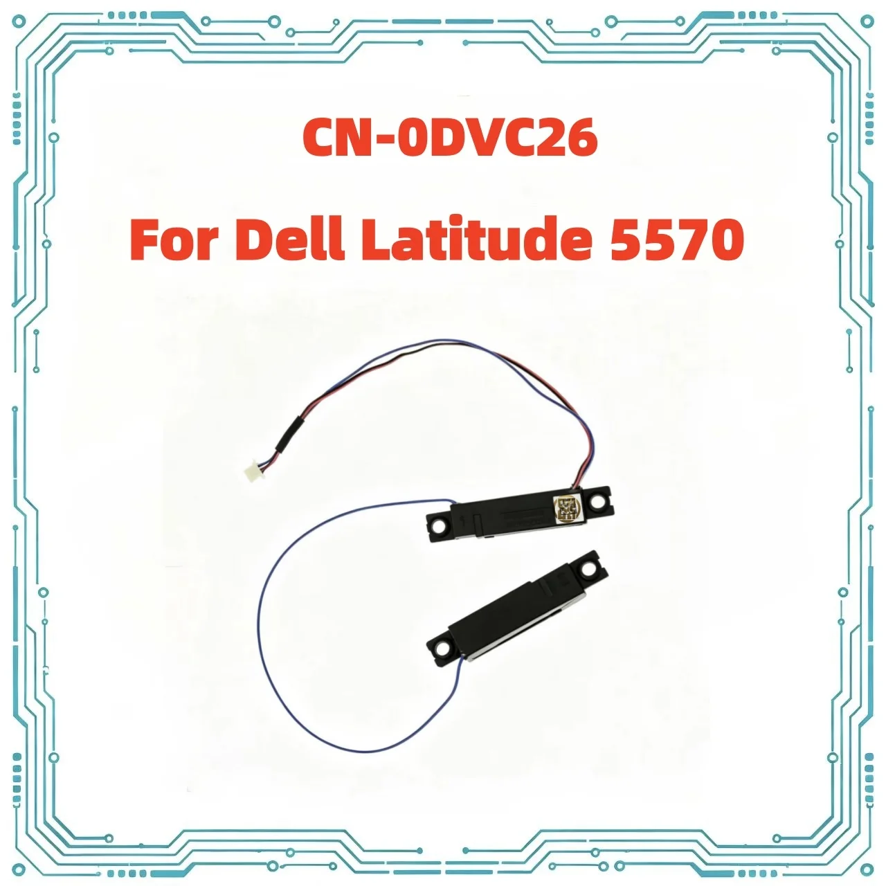 Laptop Internal Left Right Speaker CN-0DVC26 DVC26 For Dell Latitude 5570 Built-in Audio Speaker Fully Tested Replacement