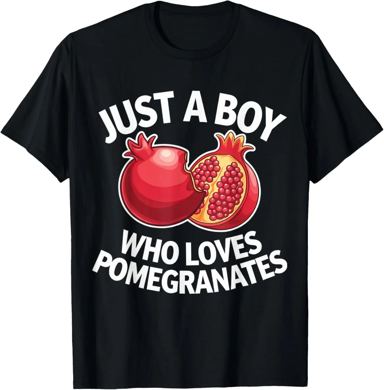 

"Just A Boy Who Loves Pomegranates Cute Fruit Design" T-Shirt