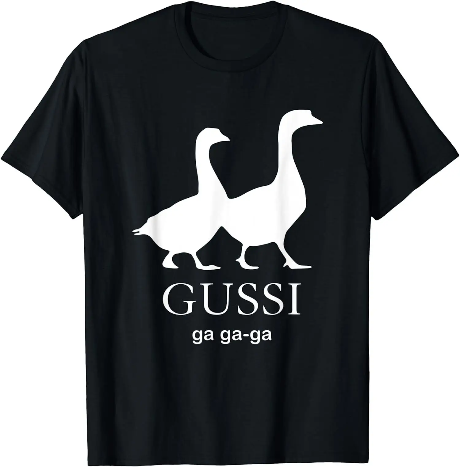 NEW LIMITED Gussi Ga Ga Ga Gussi Gang Funny Goose Parody Meme T-Shirt long or short sleeves