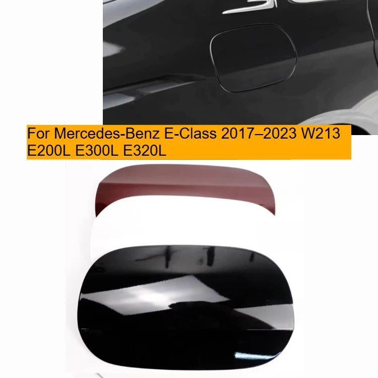 For Mercedes-Benz E-Class 2017 - 2023 W213 E200L E300L E320L Automotive Fuel Tank Cover, Fuel Fill Cover A2137572100