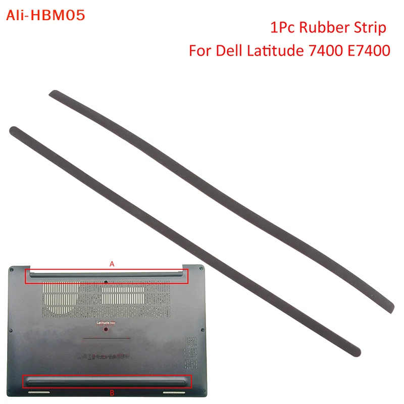 (HB05)1PC Laptop Rubber Strip For Latitude 7400 E7400 Bottom Case Foot Pad Surface Laptop Rubber Feet