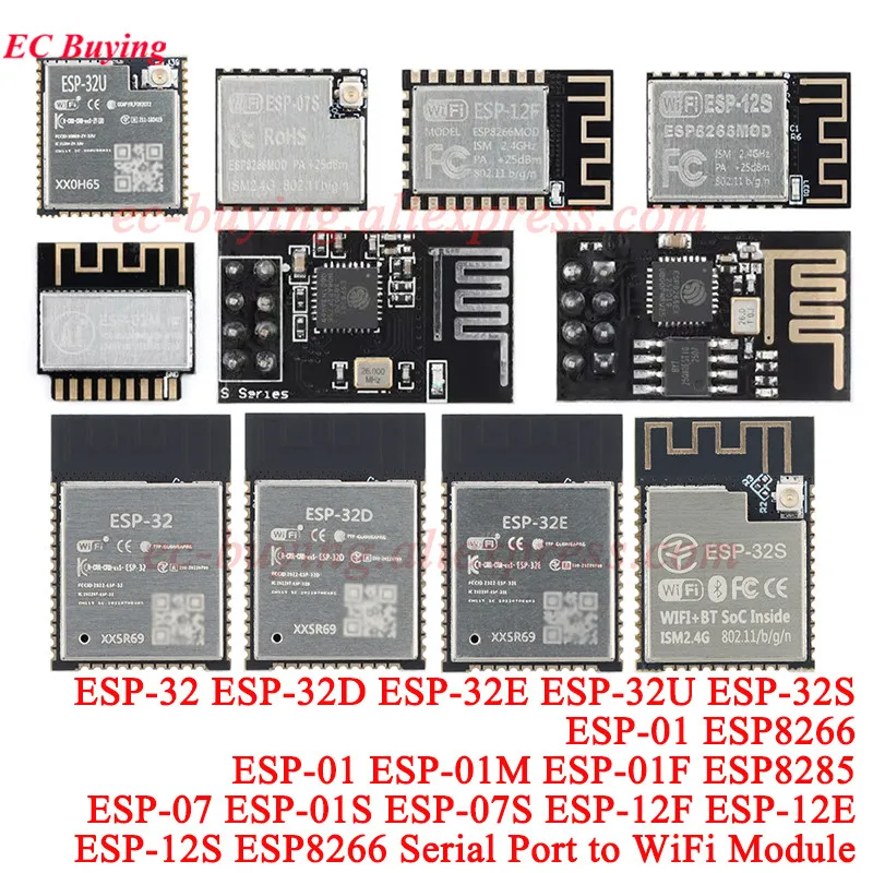 5Pcs/1pc ESP8266 ESP-01 ESP-01S ESP-07 ESP-12E ESP-12F 12S ESP32 ESP-32S ESP8285 Serial to WIFI Wireless Module 2.4G For Arduino