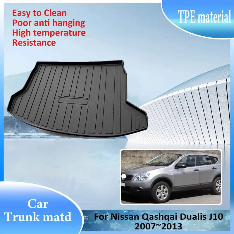 

TPE Material Trunk Mat Rear For Nissan Qashqai Dualis J10 2007~2013 Cargo Liner Waterproof Protector Storage Pad Auto Accessory