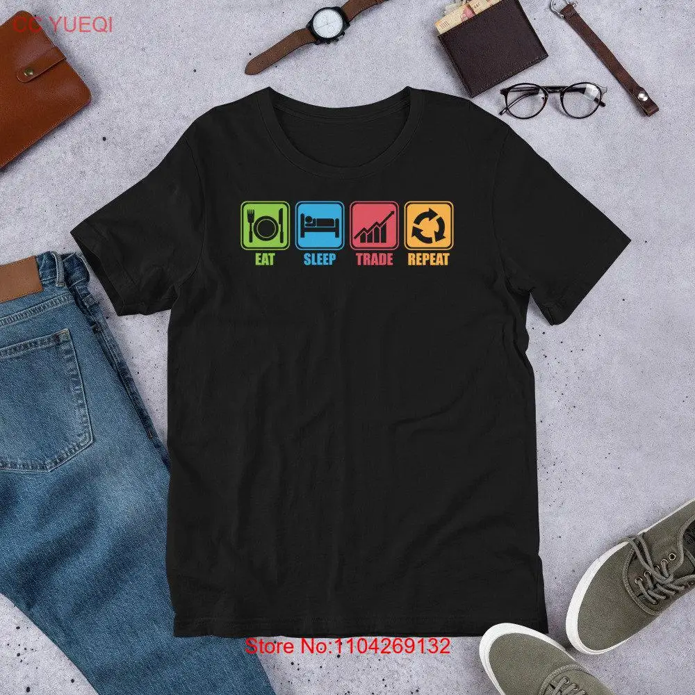 Eat Sleep Trade Repeat hustle hustler entrepreneur success motivation trader businessman business forex T Shirt