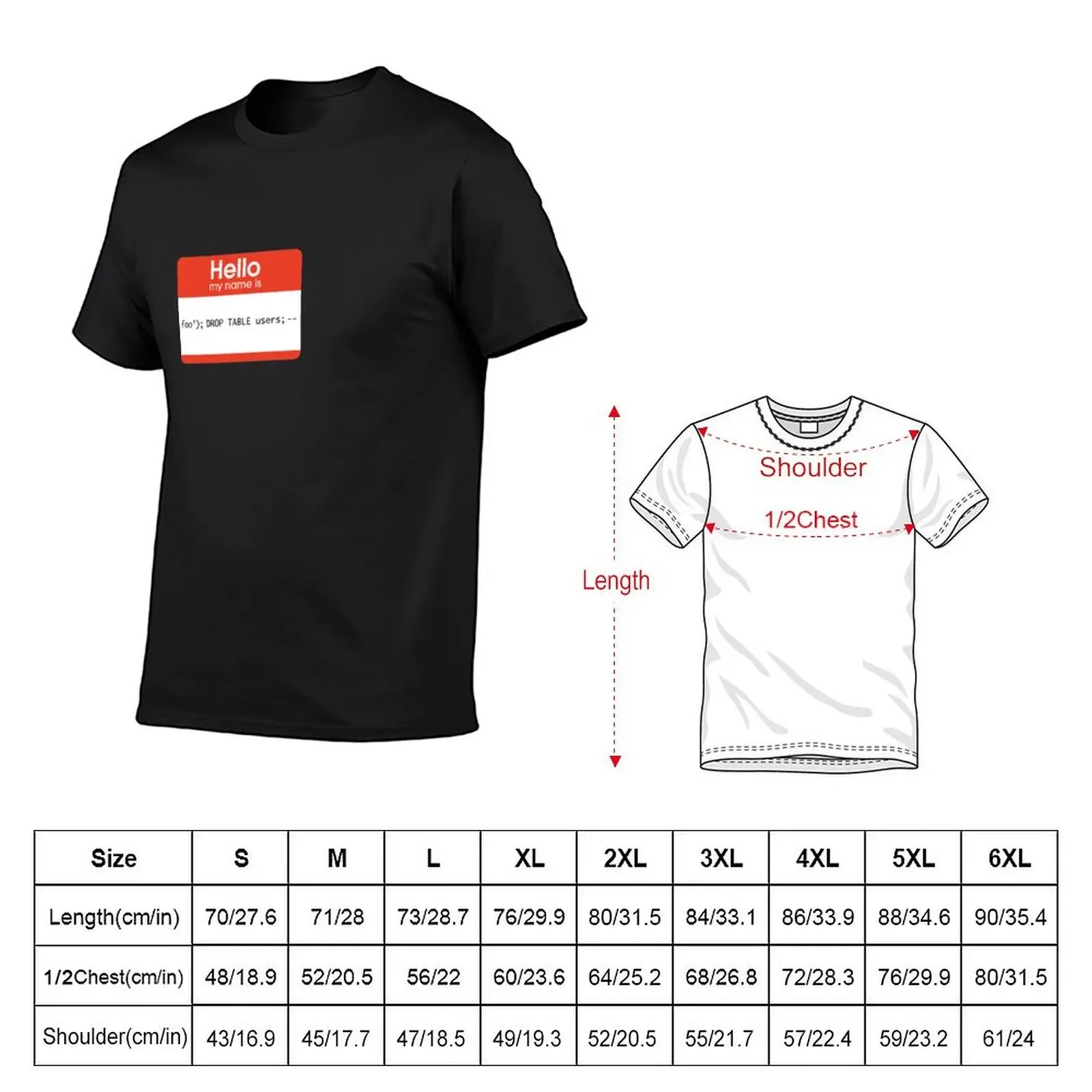 Hello My Name Is SQL Injection T-Shirt new edition graphic tee shirt tops big and tall t shirts for men
