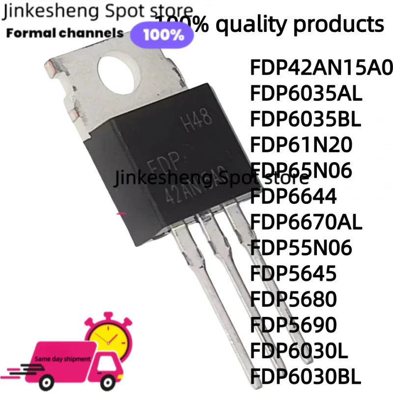 

10 шт. FDP42AN15A0 FDP6035AL FDP6035BL FDP61N20 FDP65N06 FDP6644 FDP6670AL FDP55N06 FDP5645 FDP5680 FDP5690 FDP6030L FDP6030BL