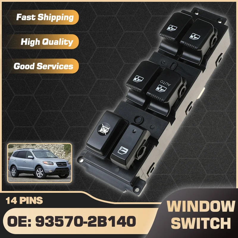 Auto Electric Master Window Control Switch For Hyundai Santa Fe CM MK2 Inokom Santa Fe 2007-2011 93570-2B000 93570-2B140 14 Pins