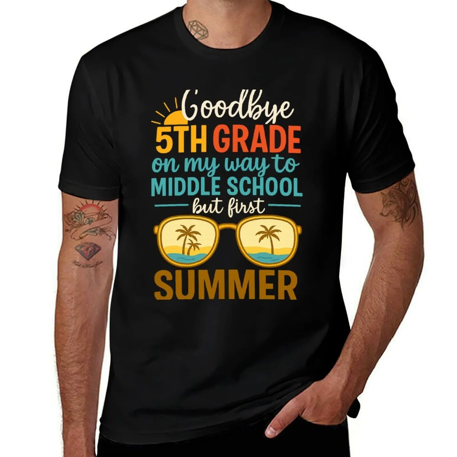 

Goodbye 5th Grade But First Summer T-Shirt graphic tee shirt anime boys whites vintage t shirt men