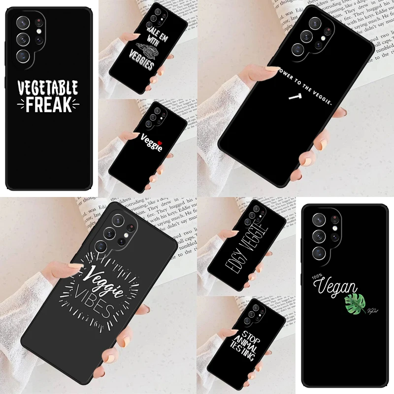 Go Vegan Food Vegetarians VEGGIE Quotes Phone Case For Samsung Galaxy S24 S23 S22 S21 Ultra S10 Note 10 Pro S20 Plus FE S9 Cover