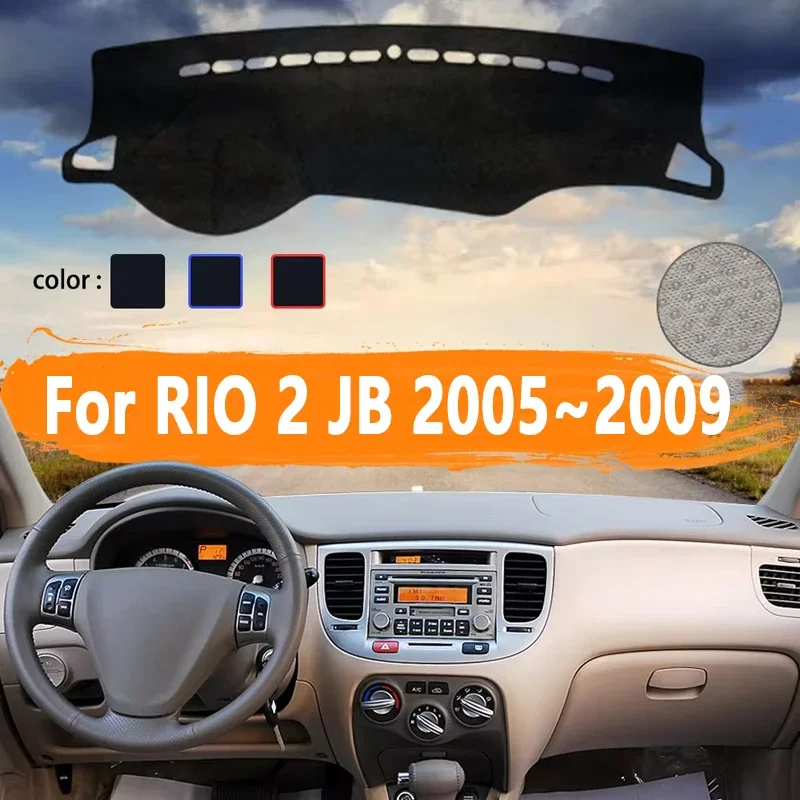 

for KIA RIO 2 JB 2005 2006 2007 2008 2009 Car Dashboard Cover Dashmat Avoid light Sun Shade Carpet Car Accessories