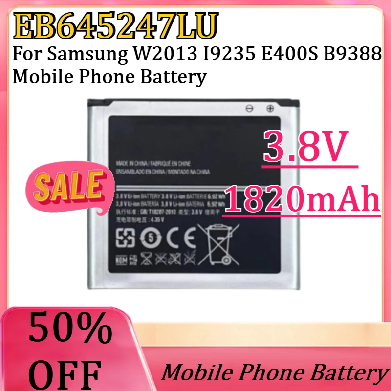New EB645247LU 3.8V 1820mAh High Quality Battery for Samsung W2013 I9235 E400S B9388 Mobile Phone Battery