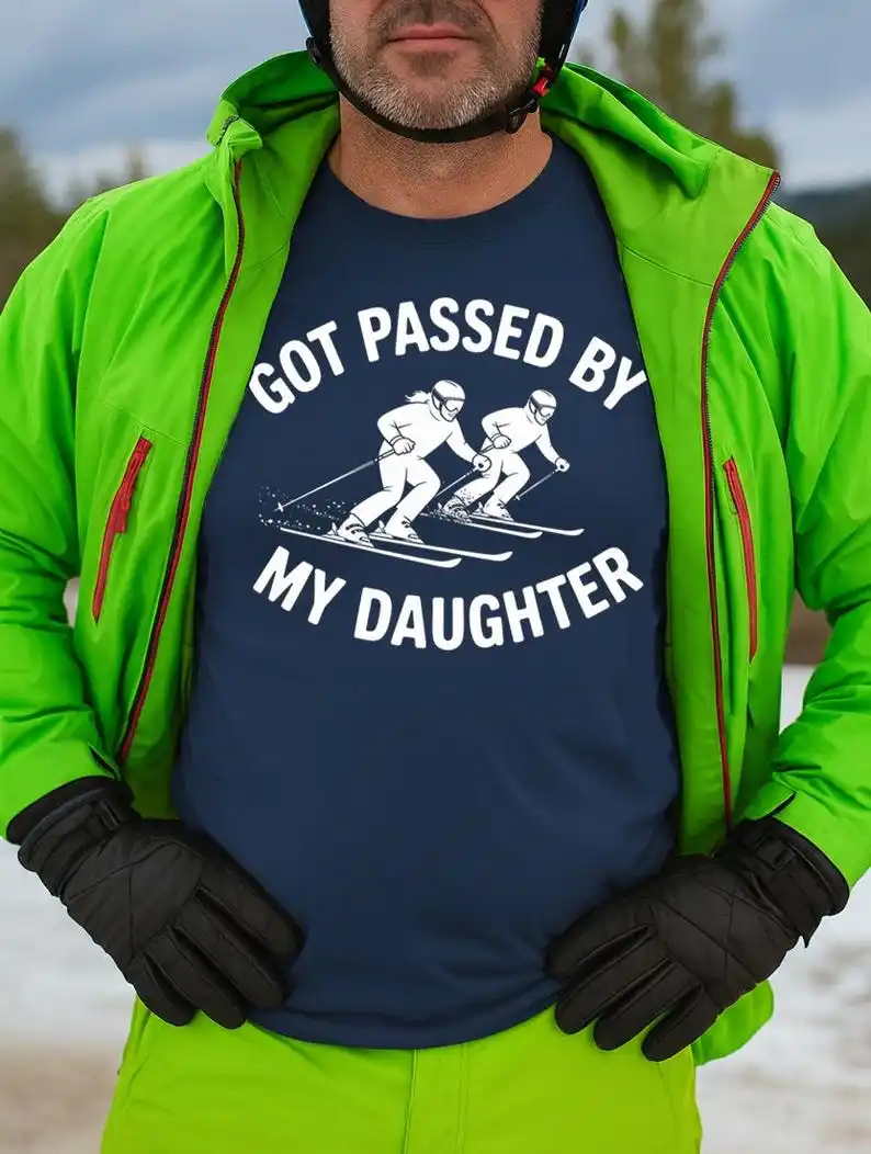 Got Passed By My Daughter Skiing T-Shirt Retro Dad Skiers, Family Ski Race