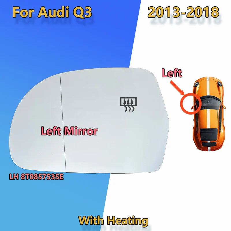 Für Audi Q3 SQ3 2013 2014 2015 2016 2017 2018 Beheizter Rückspiegel/8T 0857535 E 8T 0857536 E/ Außenspiegelglas Autozubehör – Detail 8