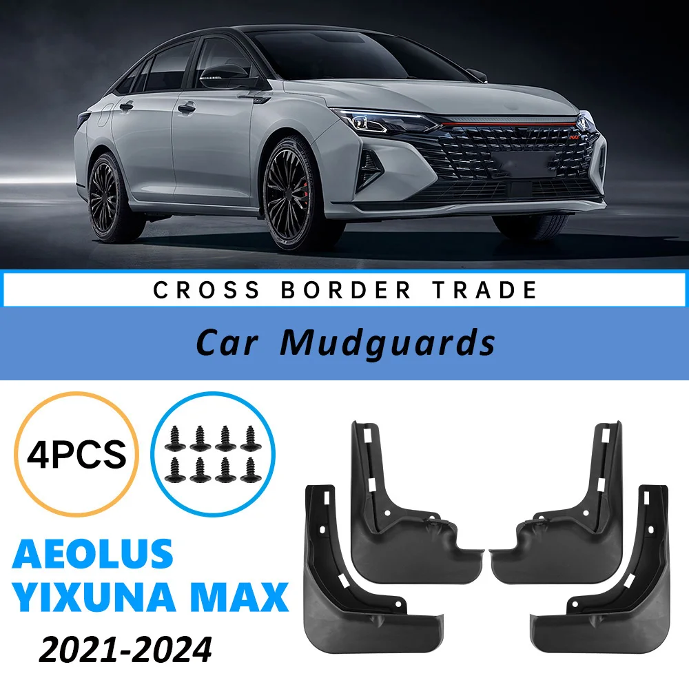 

Car Mudguards Auto Mud Flaps Splash Guard Front Rear Fender Accessories 4Pcs/Set Splash Guards For Aeolus Yixuan Max 2021-2024
