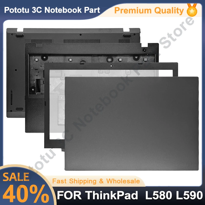 

Brand New FOR ThinkPad L580 L590 Laptop LCD Back/Bezel cover/Upper Palmrest/Bottom Base Cover case Black