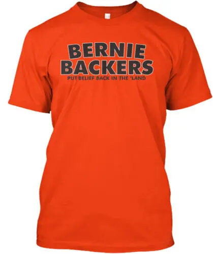 Bernie Backers Bring The Belief Back T-Shirt Made in the USA Size S to 5XL