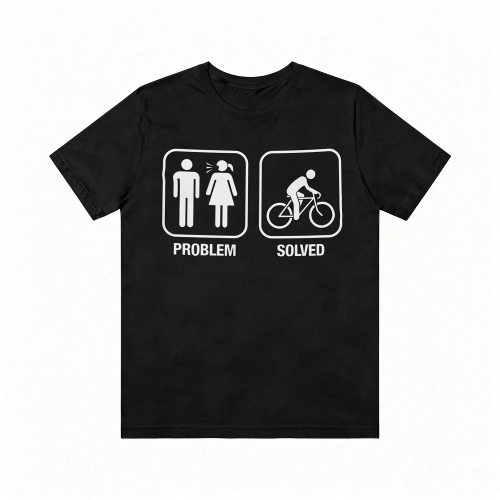 Nagging Wife Funny Cyclist Solved T Shirt Casual Fashion Loose Harajuku Man Women Tshirt Short Sleeve O-neck Soft Y2k Tees