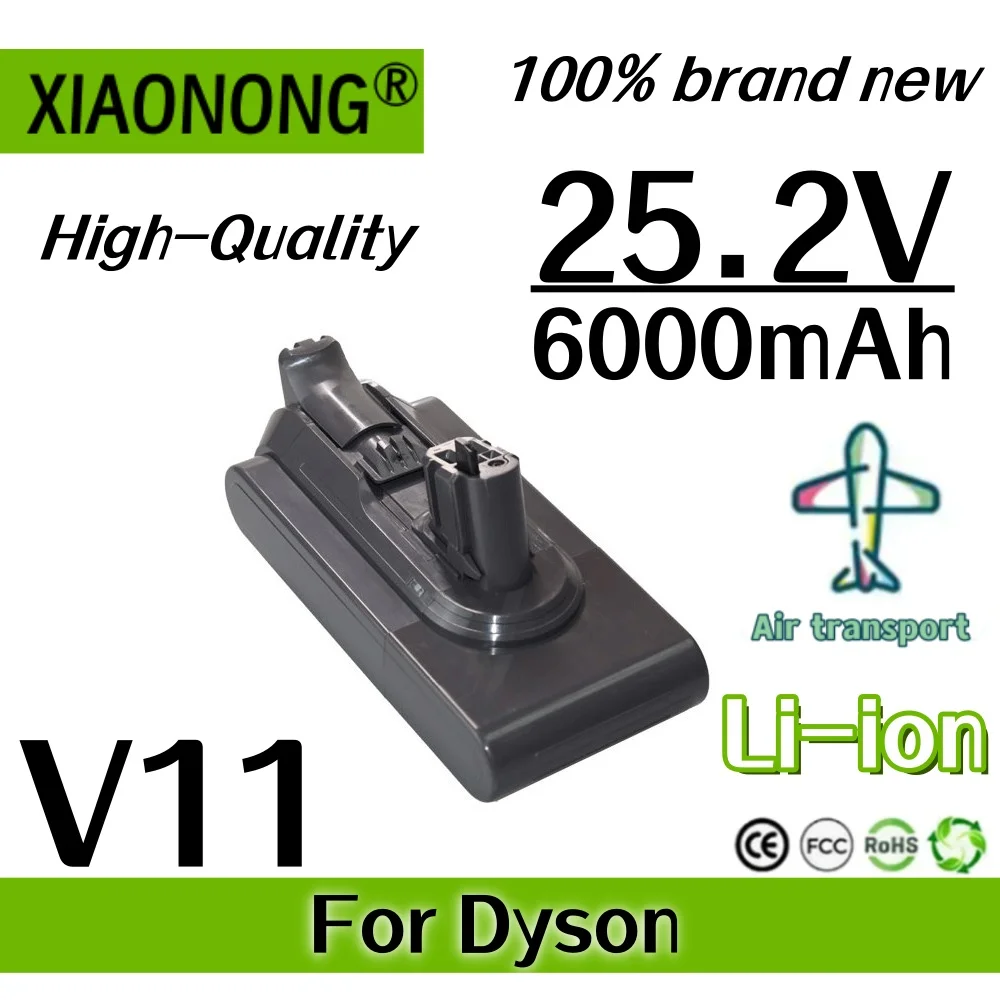 

25.2V 6000mAh High-quality For Dyson V11 Battery Absolute Li-ion Vacuum Cleaner Rechargeable Super Lithium