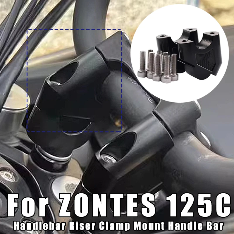 

Мотоциклетный руль, подъемный зажим, крепление на ручку, высота назад, адаптер для перемещения, аксессуары для ZONTES 125C C125 125-C