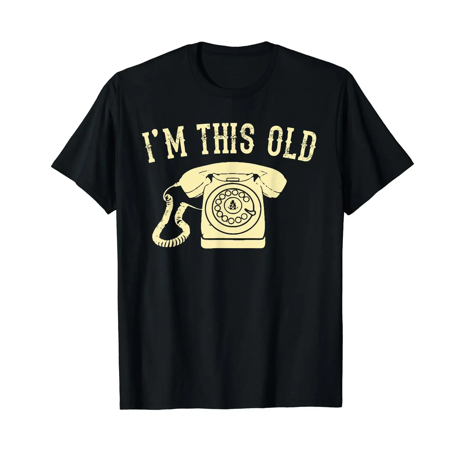 I'm This Old Rotary Dial Phone Vintage Classic Telephone Pun T Shirt vintage Washed Stretched designer clothes homme Breathable