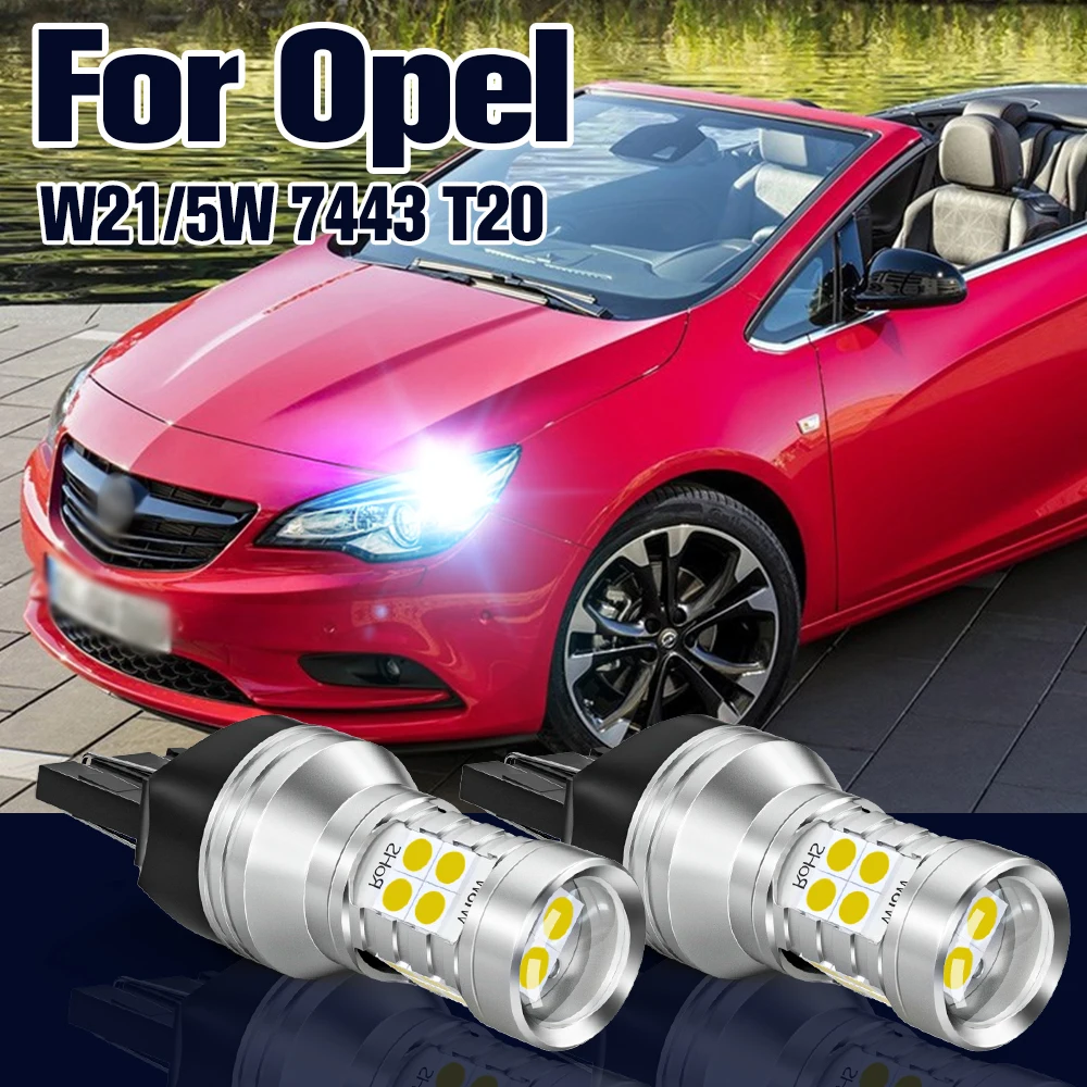 

Daytime Running Light W21/5W 7443 2pcs LED Lamp DRL For Opel Adam Cascada Insignia A Corsa D E Astra J Meriva B Zafira C Vivaro