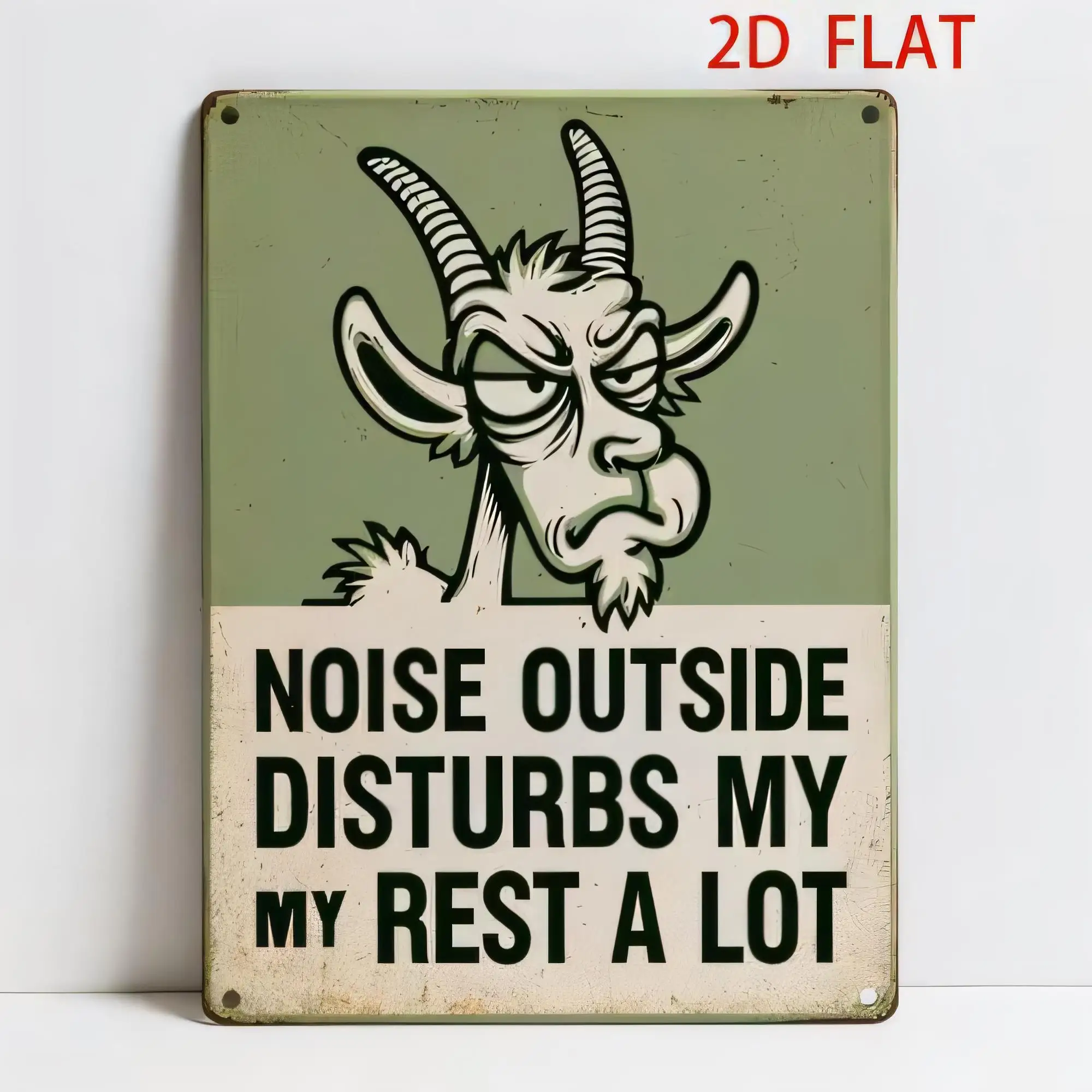 Tin Sign 2D Flat Metal Rustic Wall Decor “NOISE OUTSIDE DISTURBS MY REST A LOT” Funny Goat Head Typography Vintage Plaque for Be