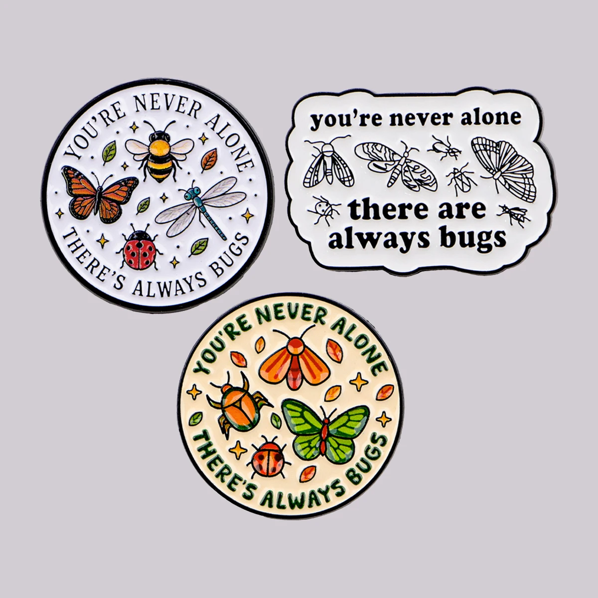 Du bist nie allein, es gibt immer Käfer – Emaille-Pin, niedliche Insekten-Brosche, Anstecknadeln, Abzeichen für Rucksack, Modeschmuck, Geschenke für Freunde